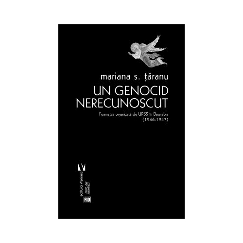 Un genocid nerecunoscut - Mariana S. Taranu