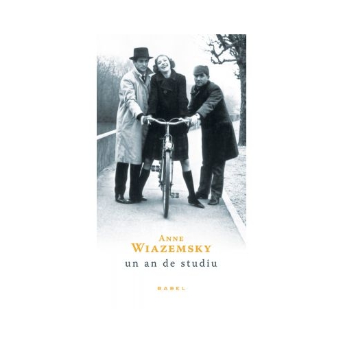 Un an de studiu (paperback) - Anne Wiazemsky