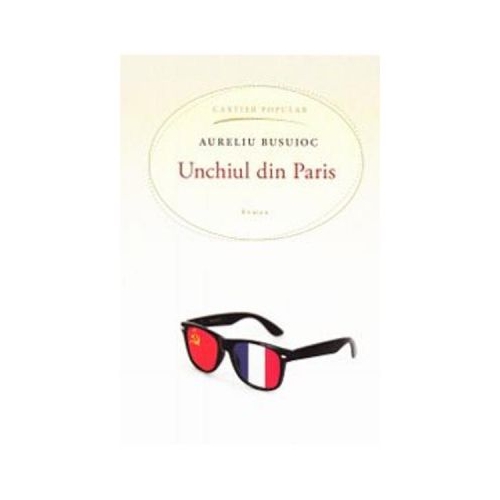 Unchiul din Paris (Aureliu Busuioc)