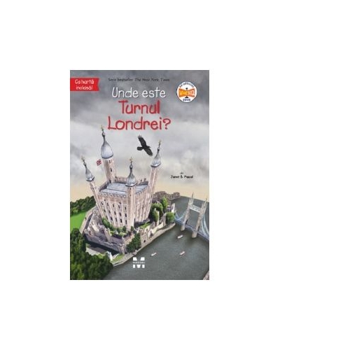 Unde este Turnul Londrei? - Janet B. Pascal