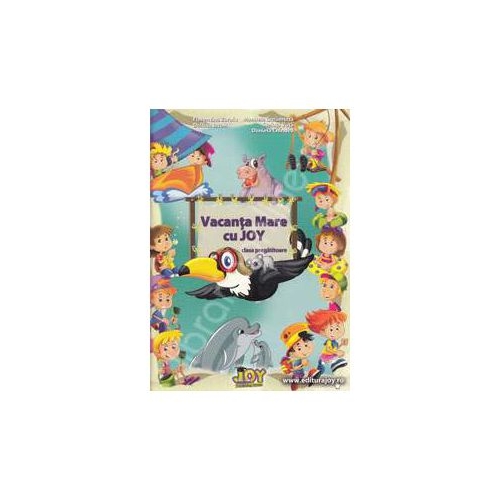 Vacanta Mare cu Joy, Clasa pregatitoare (Florentina Zarafu)