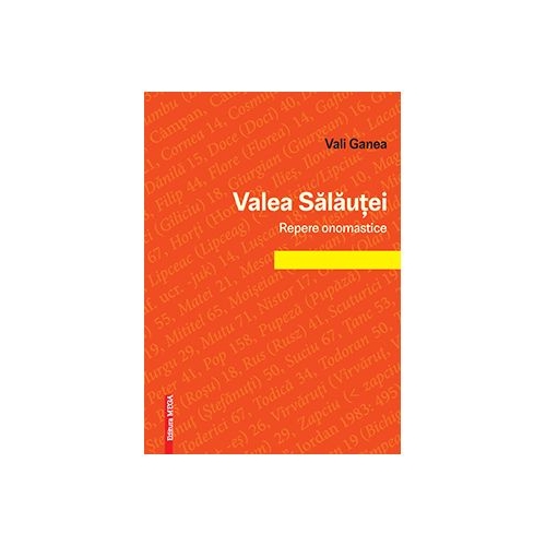 Valea Salautei, repere onomastice - Vali Ganea