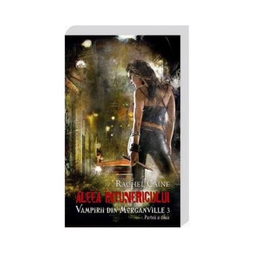 Vampirii din Morganville vol. 3. Aleea intunericului p. 2 - Rachel Caine
