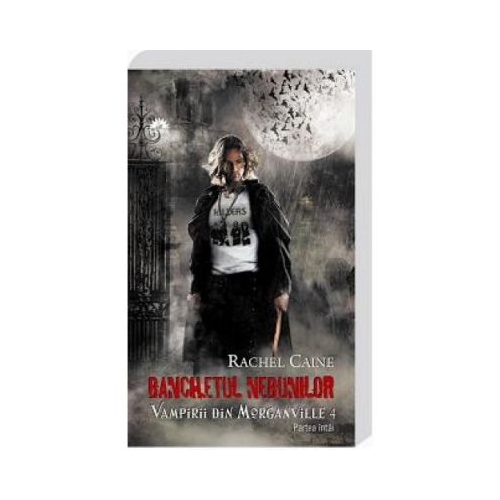 Vampirii din Morganville vol. 4. Balul nebunilor p. 1 - Rachel Caine