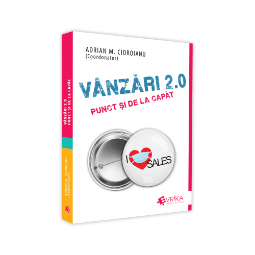 Vanzari 2. 0. Punct si de la capat - Adrian Cioroianu