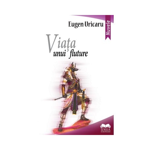 Viata unui fluture – Eugen Uricaru