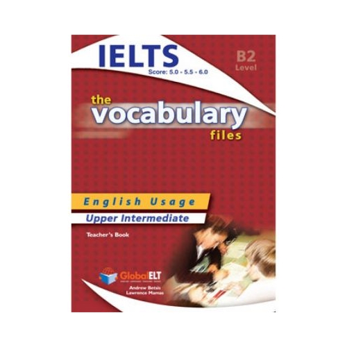 Vocabulary Files B2 IELTS Teacher's book - Andrew Betsis, Lawrence Mamas