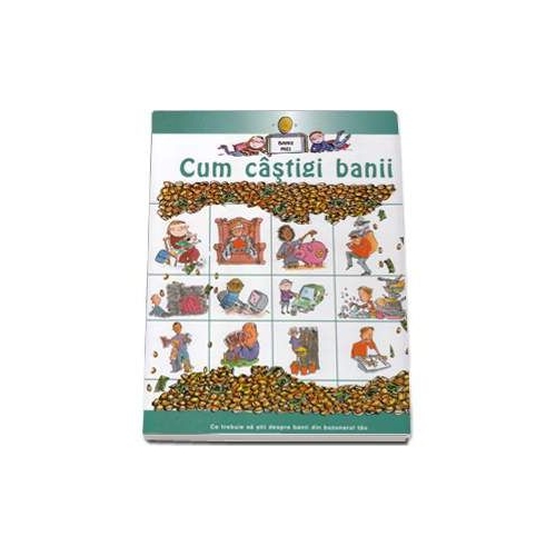 Cum castigi bani - Colectia Banii Mei - Gerry Bailey