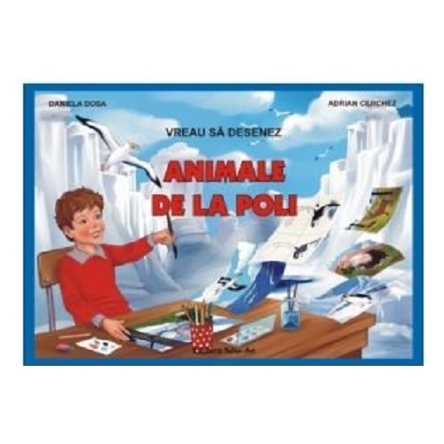 Vreau sa desenez animale de la poli - Daniela Dosa