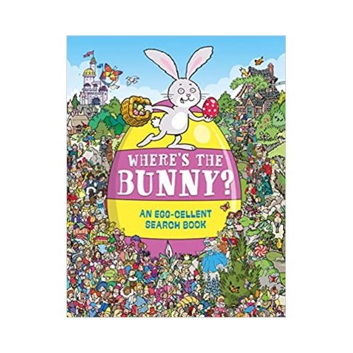 Where's the Bunny? An Egg-cellent Search Book - Chuck Whelon, Helen Brown. Volum publicat de editura Astro