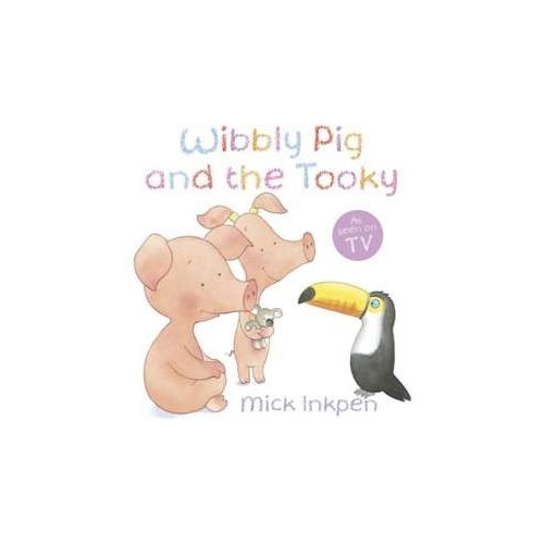 Wibbly Pig and the Tooky - Mick Inkpen