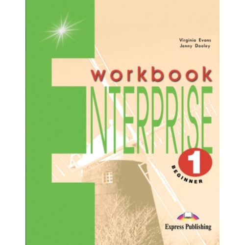 Enterprise 1 Level: Beginner, Workbook, Caietul elevului - Virginia Evans