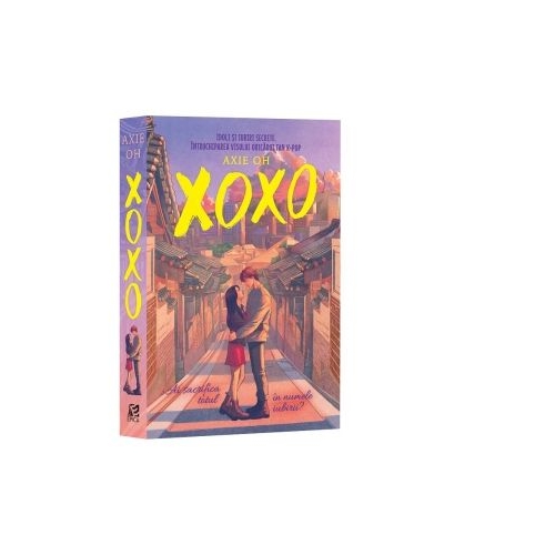 XOXO. Idoli si iubiri secrete. Intruchiparea visului oricarui fan K-POP - Axie Oh