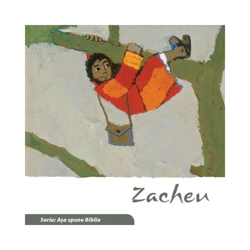 Zacheu (Seria. Asa spune Biblia) - Kees de Kort