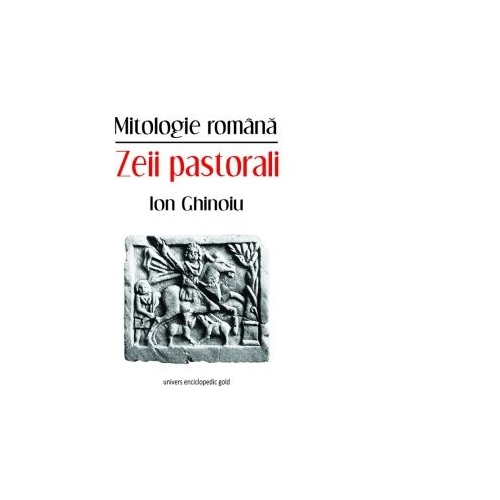 Zeii Pastorali - Ion Ghinoiu