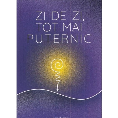 Zi de zi tot mai puternic - Rodiana Jozsa