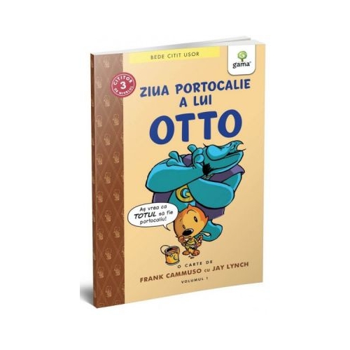 BEDE CITIT USOR. NIVELUL 3. Ziua portocalie a lui Otto, volumul 1 - Frank Camuso, Jay Lynch